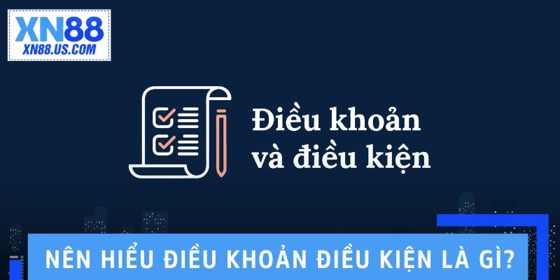 Định nghĩa về điều khoản và điều kiện Định nghĩa về điều khoản và điều kiện