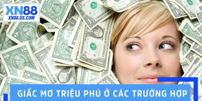 Giải Mã Giấc Mơ Triệu Phú - Thông Điệp Về Sự May Mắn Giải mã giấc mơ triệu phú trong từng trường hợp