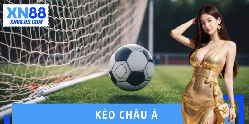 Chơi Kèo Châu Á: Cách Đọc Tỷ Lệ & Chiến Thuật Thắng Cao Chơi Kèo Châu Á: Cách Đọc Tỷ Lệ & Chiến Thuật Thắng Cao