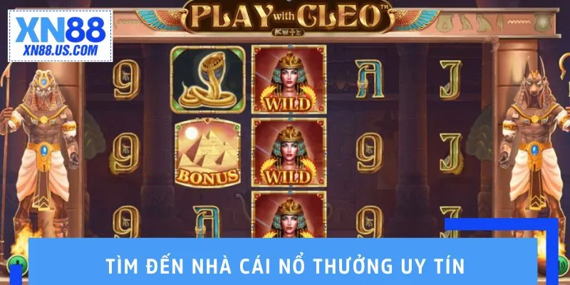 Bí Mật Cleopatra – Slot Game XN88 Ai Cập Cuốn Hút Tìm đến nhà cái nổ thưởng uy tín hàng đầu
