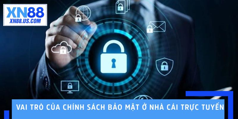 Vai trò của chính sách bảo mật ở nhà cái trực tuyến Vai trò của chính sách bảo mật ở nhà cái trực tuyến